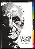Francis Ponge : un poète