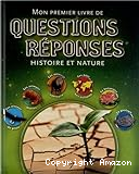 Mon premier livre de questions réponses, Histoire et Nature