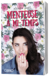 Menteuse à mi-temps