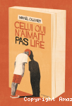 Celui qui n'aimait pas lire