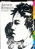 Arthur Rimbaud, un poète
