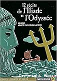 12 récits de l'Iliade et l'Odyssée