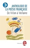 Anthologie de la poésie française, de Villon à verlaine
