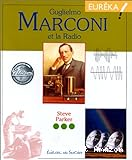 Marconi, Gugliemo et la radio