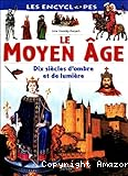 Le Moyen-Age, dix siècles d'ombre et de lumière