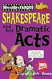 Shakespeare and his dramatic Acts
