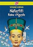 Néfertiti reine d'Egypte