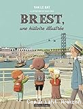 Brest, une histoire illustrée