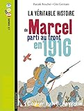 La véritable histoire de Marcel, soldat pendant la Première Guerre mondiale