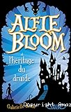 Alfie Bloom et l'héritage du druide