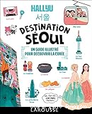 Destination Séoul