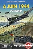 Overlord 6 juin 1944