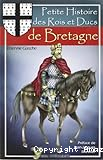 Petite histoire des rois et ducs de Bretagne